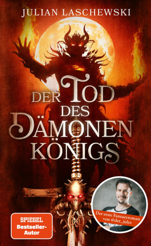 Julian Laschewski: Der Tod des Dämonenkönigs