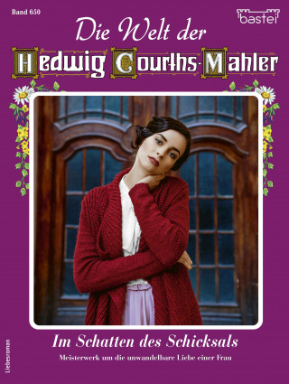 Sabine Stephan: Die Welt der Hedwig Courths-Mahler 650