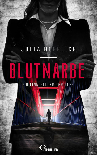 Julia Hofelich: Blutnarbe