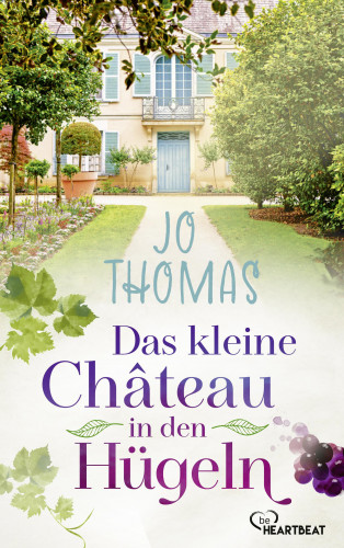 Jo Thomas: Das kleine Château in den Hügeln