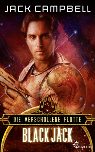 Jack Campbell: Die verschollene Flotte: Black Jack