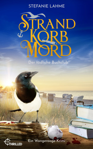 Stefanie Lahme: Strand, Korb, Mord - Der tödliche Buchclub