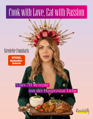 Nicolette Fountaris: Cook with Love, Eat with Passion