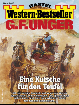 G. F. Unger: G. F. Unger Western-Bestseller 2616