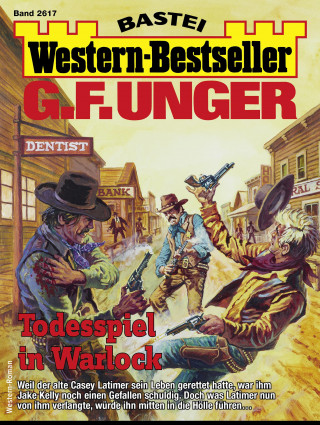 G. F. Unger: G. F. Unger Western-Bestseller 2617
