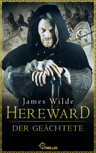 James Wilde: Hereward der Geächtete