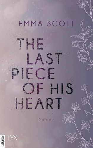 Emma Scott: The Last Piece of His Heart