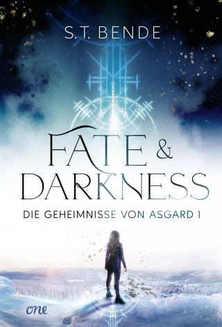 S.T. Bende: Fate & Darkness - Die Geheimnisse von Asgard Band 1