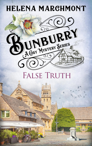 Helena Marchmont: Bunburry - False Truth