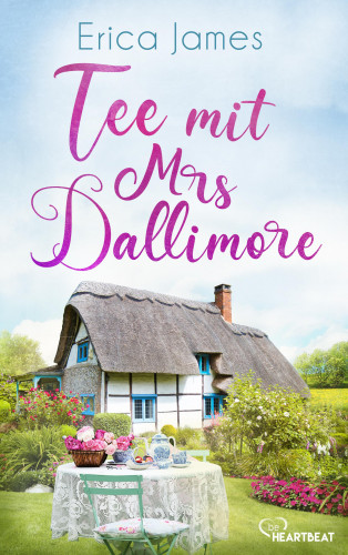 Erica James: Tee mit Mrs Dallimore