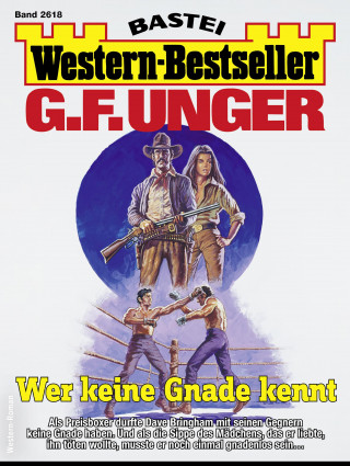 G. F. Unger: G. F. Unger Western-Bestseller 2618