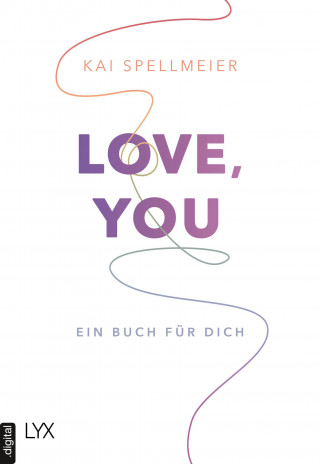 Kai Spellmeier: Love, You - Ein Buch für dich