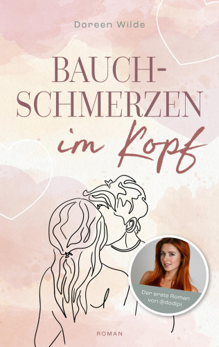 Doreen Wilde: Bauchschmerzen im Kopf