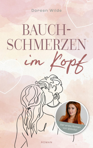 Doreen Wilde: Bauchschmerzen im Kopf