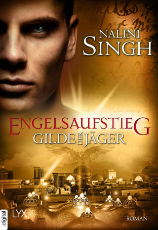 Nalini Singh: Gilde der Jäger - Engelsaufstieg