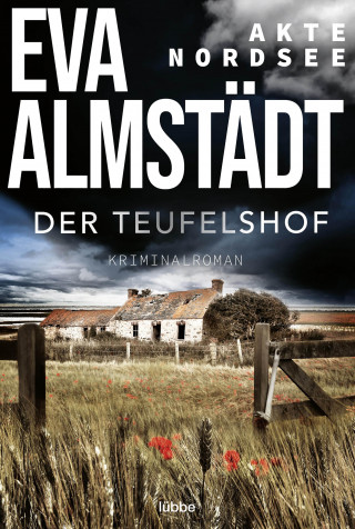 Eva Almstädt: Akte Nordsee - Der Teufelshof