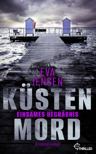 Eva Jensen: Küstenmord: Einsames Begräbnis