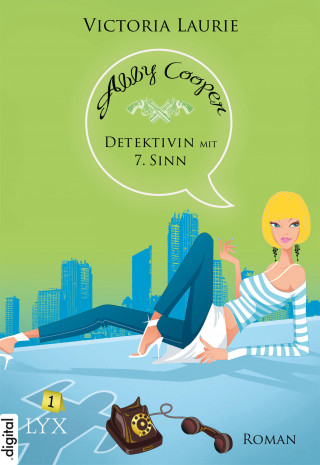 Victoria Laurie: Abby Cooper - Detektivin mit siebtem Sinn