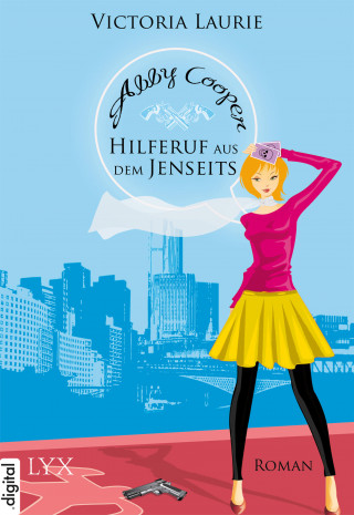 Victoria Laurie: Abby Cooper - Hilferuf aus dem Jenseits
