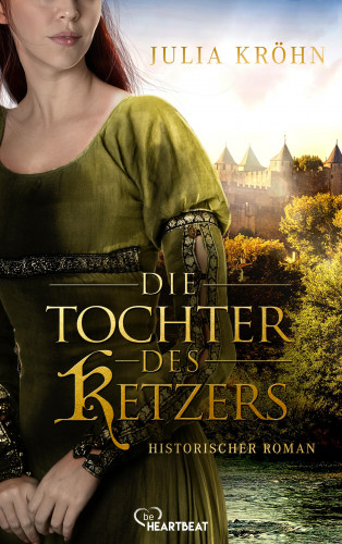 Julia Kröhn: Die Tochter des Ketzers
