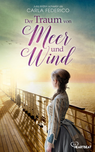 Carla Federico, Julia Kröhn: Der Traum von Meer und Wind