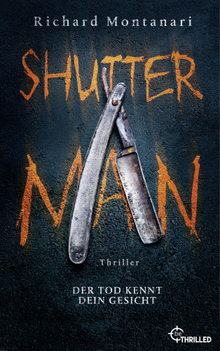 Richard Montanari: Shutter Man