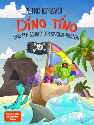 Pietro Lombardi, Nicola Anker: Dino Tino und der Schatz der Singhai-Piraten