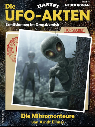 Arndt Ellmer: Die UFO-AKTEN 46