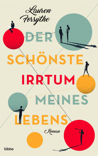 Lauren Forsythe: Der schönste Irrtum meines Lebens