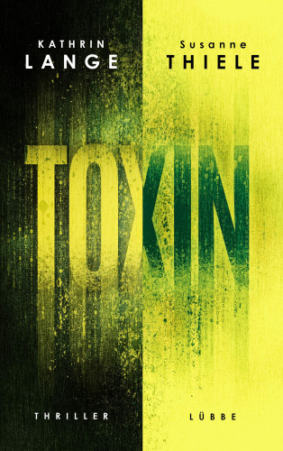 Kathrin Lange, Susanne Thiele: Toxin