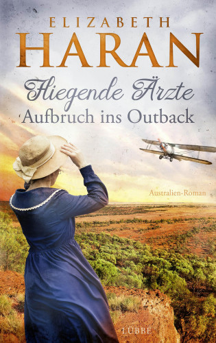 Elizabeth Haran: Fliegende Ärzte - Aufbruch ins Outback