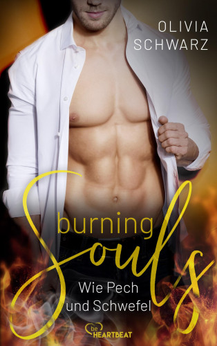 Olivia Schwarz: Burning Souls - Wie Pech und Schwefel