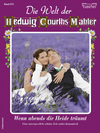 Claudia von Hoff: Die Welt der Hedwig Courths-Mahler 671