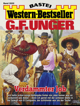 G. F. Unger: G. F. Unger Western-Bestseller 2632