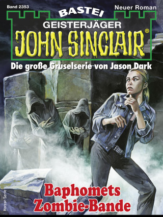 Jason Dark: John Sinclair 2353