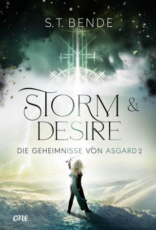 S.T. Bende: Storm & Desire - Die Geheimnisse von Asgard Band 2