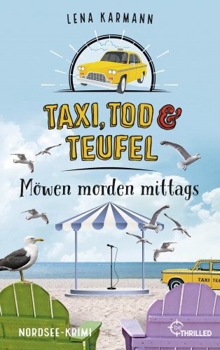 Lena Karmann: Taxi, Tod und Teufel - Möwen morden mittags