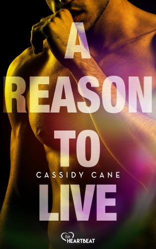 Cassidy Cane: A Reason to Live
