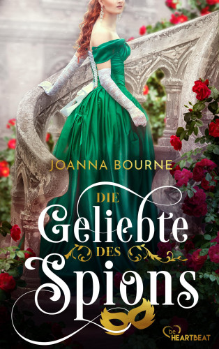 Joanna Bourne: Die Geliebte des Spions