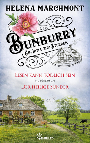 Helena Marchmont: Bunburry - Ein Idyll zum Sterben