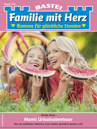 Heide Prinz: Familie mit Herz 160