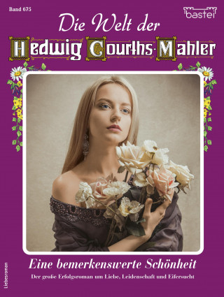 Maria Treuberg: Die Welt der Hedwig Courths-Mahler 675