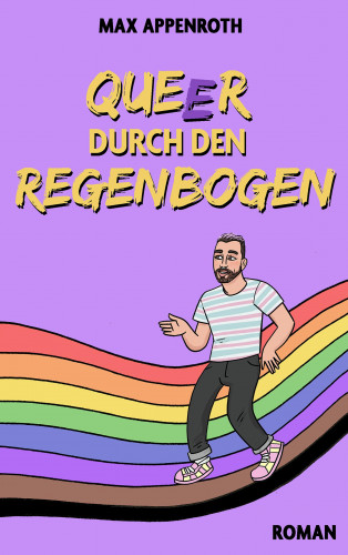 Max Appenroth: Queer durch den Regenbogen