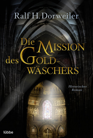 Ralf H. Dorweiler: Die Mission des Goldwäschers