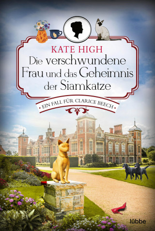 Kate High: Die verschwundene Frau und das Geheimnis der Siamkatze