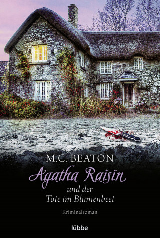 M. C. Beaton: Agatha Raisin und der Tote im Blumenbeet