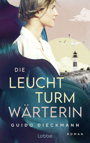 Guido Dieckmann: Die Leuchtturmwärterin