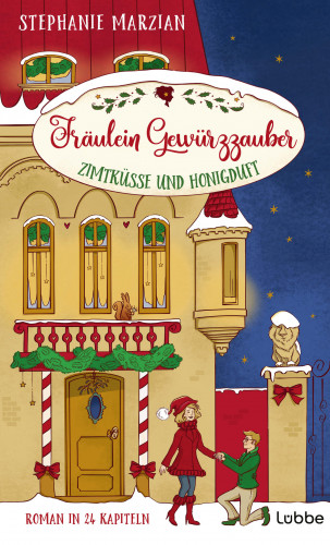 Stephanie Marzian: Fräulein Gewürzzauber - Zimtküsse und Honigduft