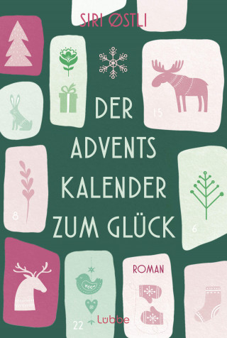 Siri Østli: Der Adventskalender zum Glück