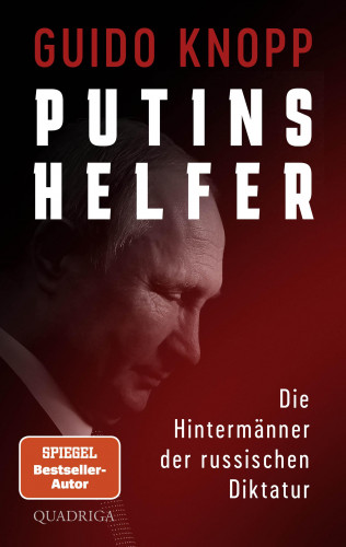 Guido Knopp: Putins Helfer